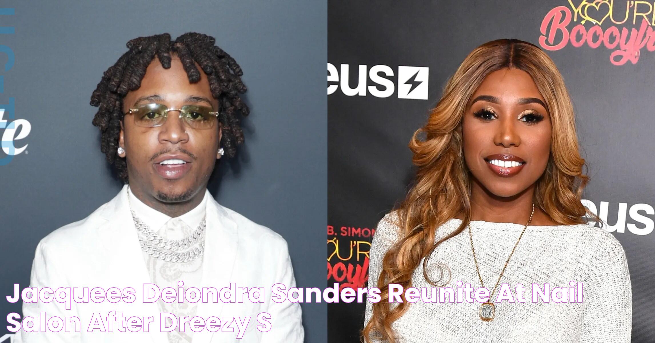 Jacquees & Deiondra Sanders Reunite At Nail Salon After Dreezy's