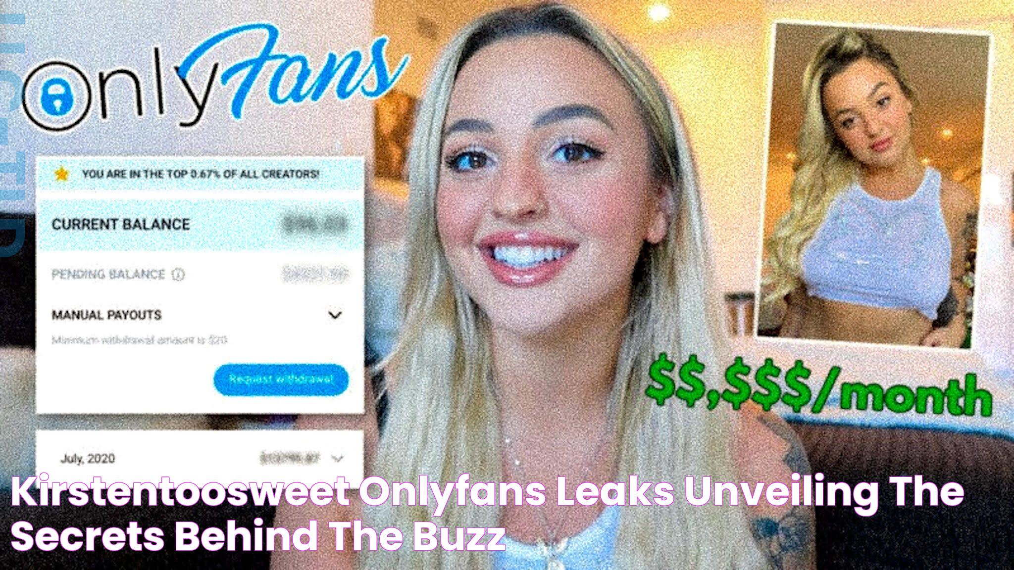 Kirstentoosweet OnlyFans Leaks Unveiling The Secrets Behind The Buzz