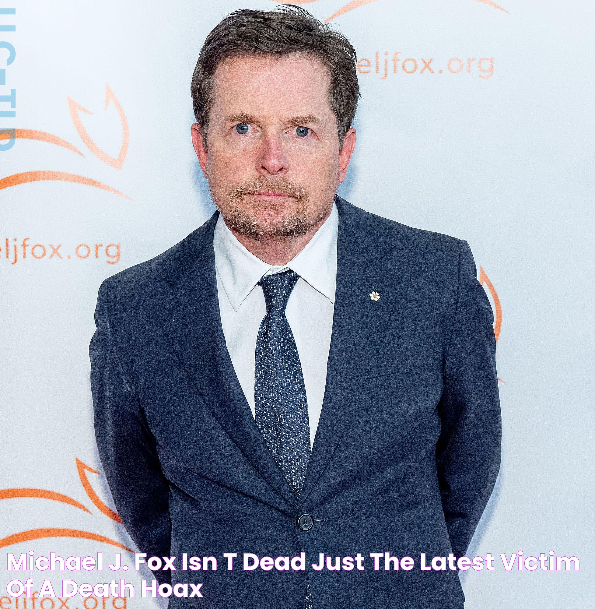 Michael J. Fox Isn't Dead, Just the Latest Victim of a Death Hoax