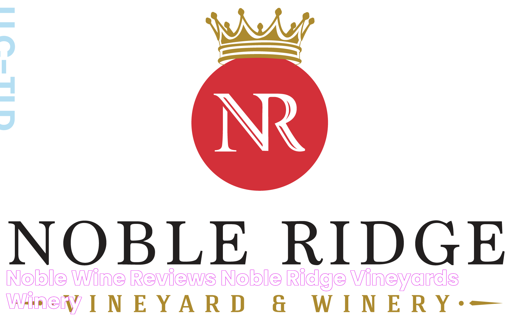 Noble Wine Reviews Noble Ridge Vineyards & Winery