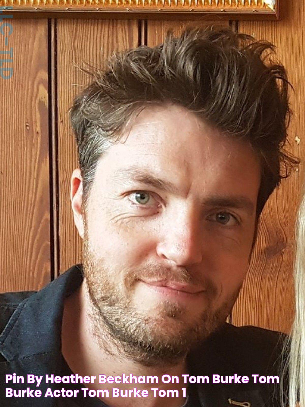 Pin by Heather Beckham on Tom Burke Tom burke actor, Tom burke, Tom