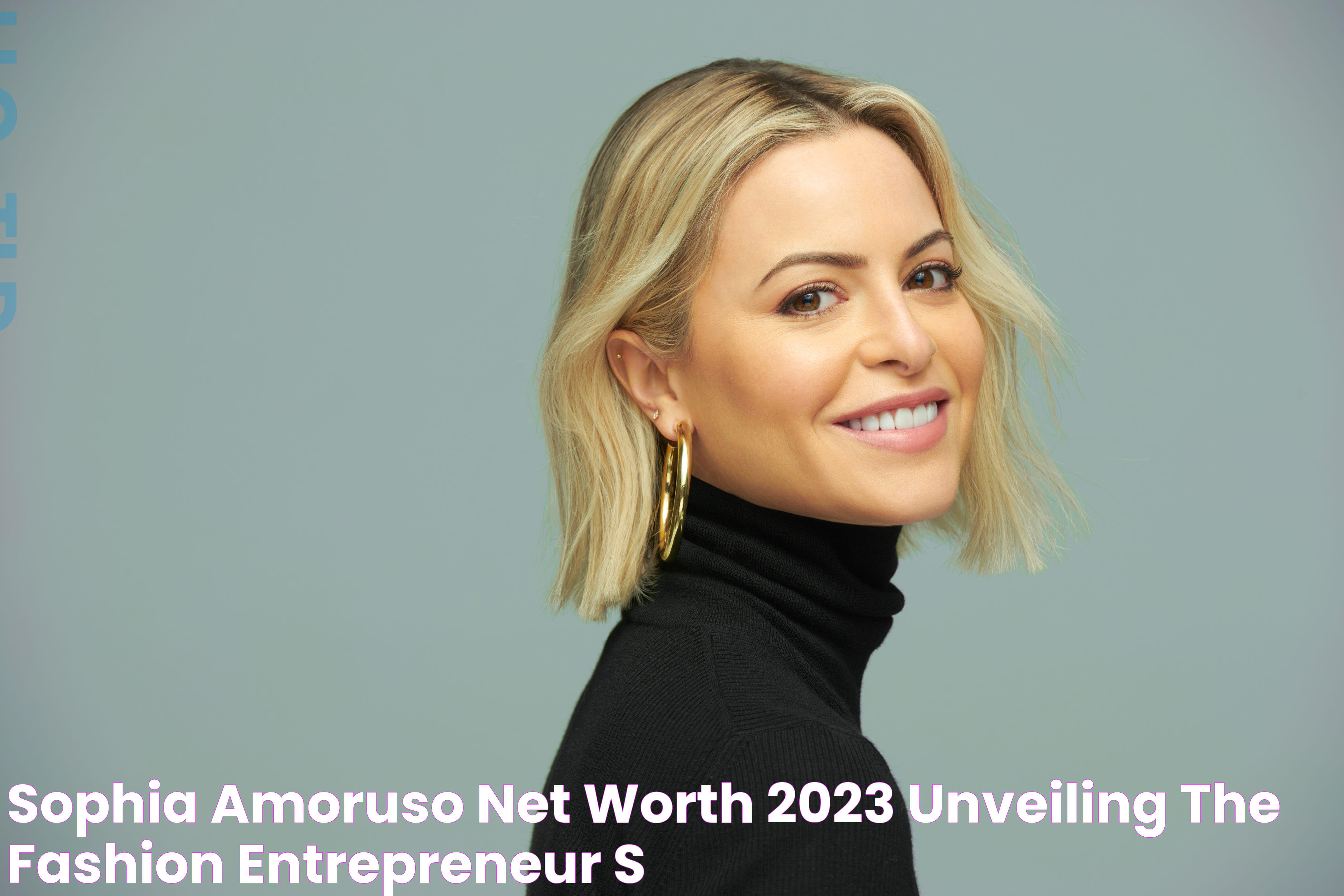 Sophia Amoruso Net Worth 2023 Unveiling The Fashion Entrepreneur's