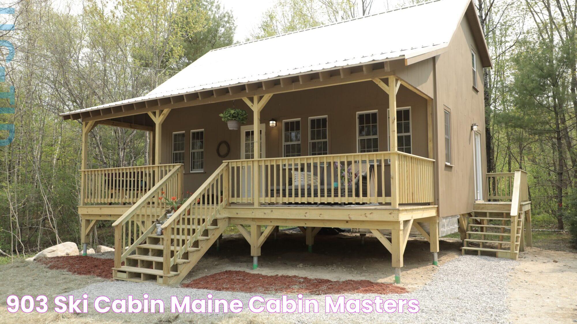 903 Ski Cabin Maine Cabin Masters