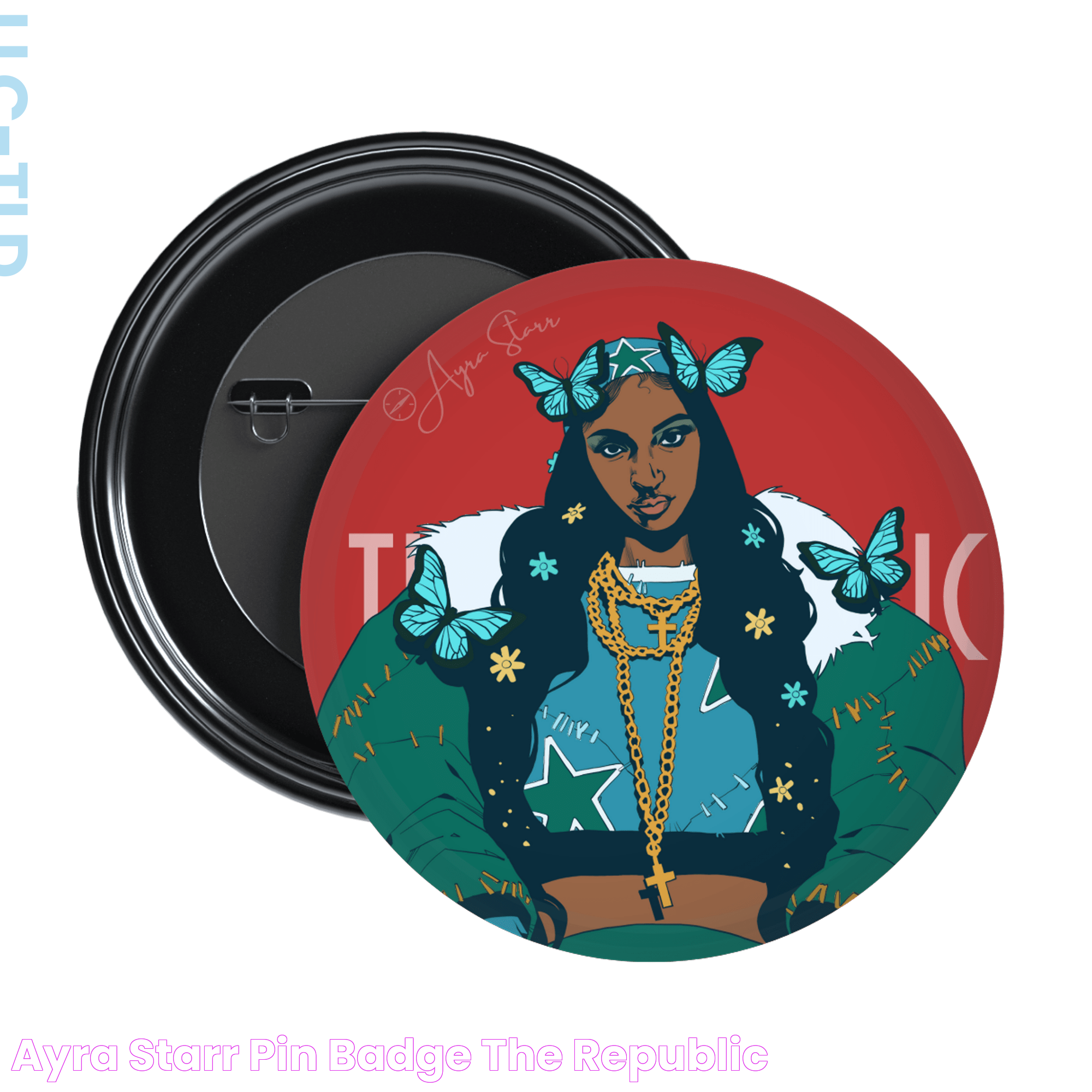 Ayra Starr Pin Badge The Republic