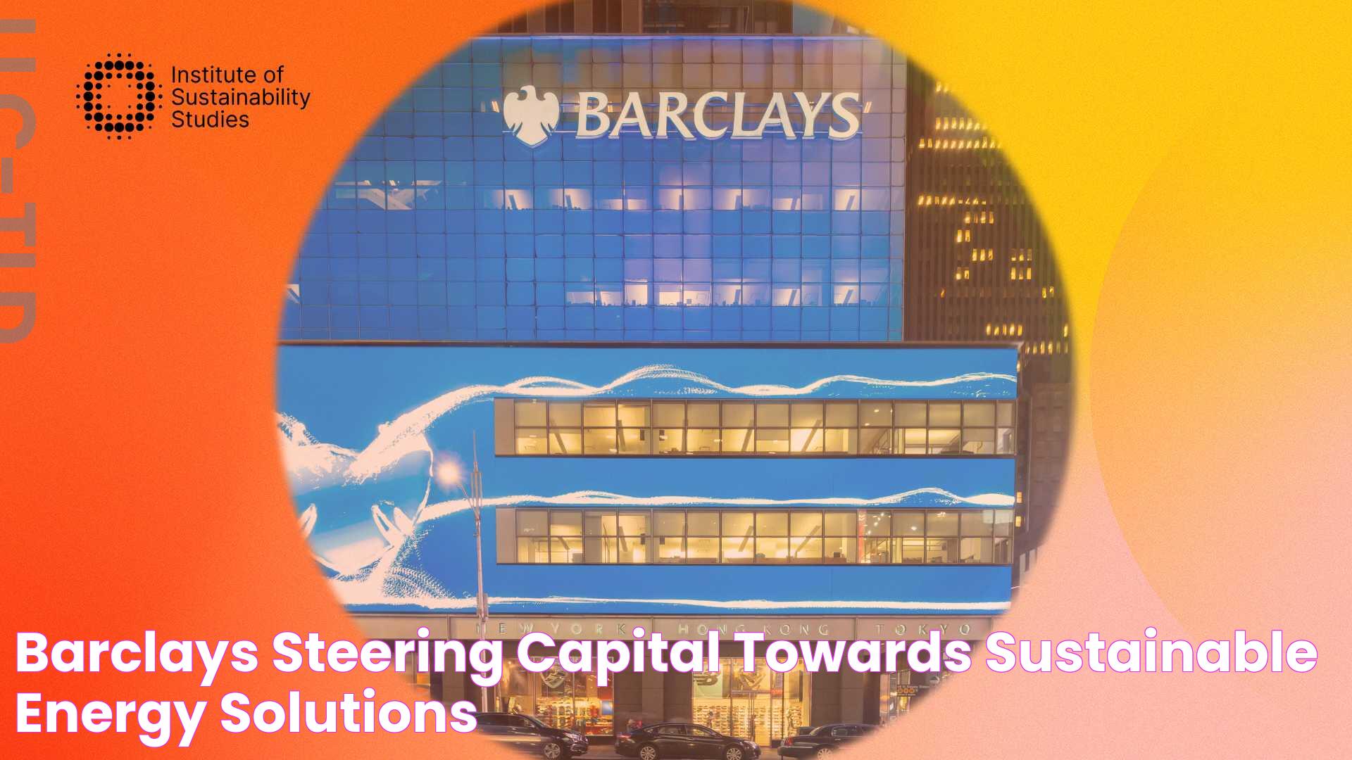 Barclays Steering Capital Towards Sustainable Energy Solutions