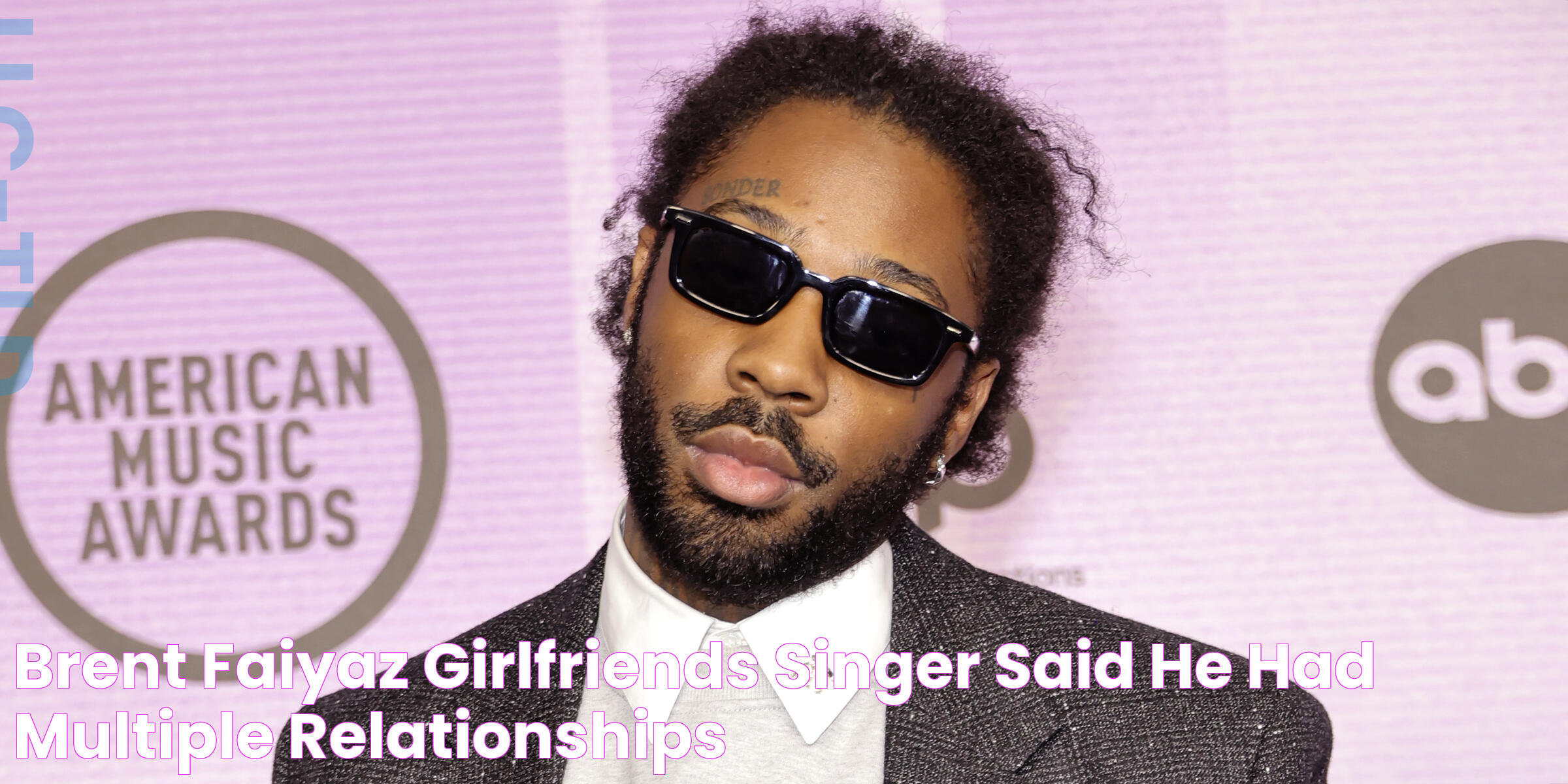 Brent Faiyaz' Girlfriends Singer Said He Had Multiple Relationships