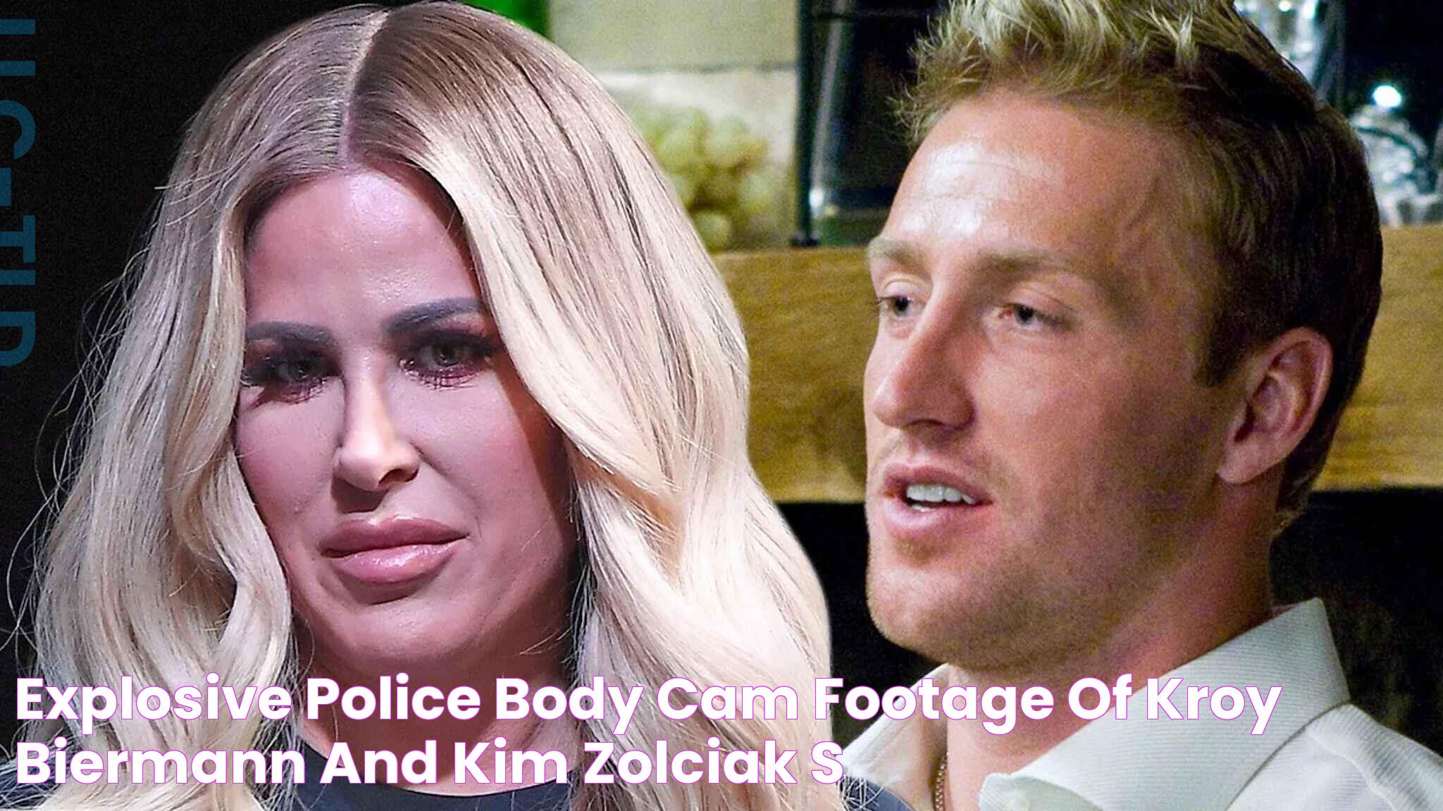 Explosive Police Body Cam Footage of Kroy Biermann and Kim Zolciak's