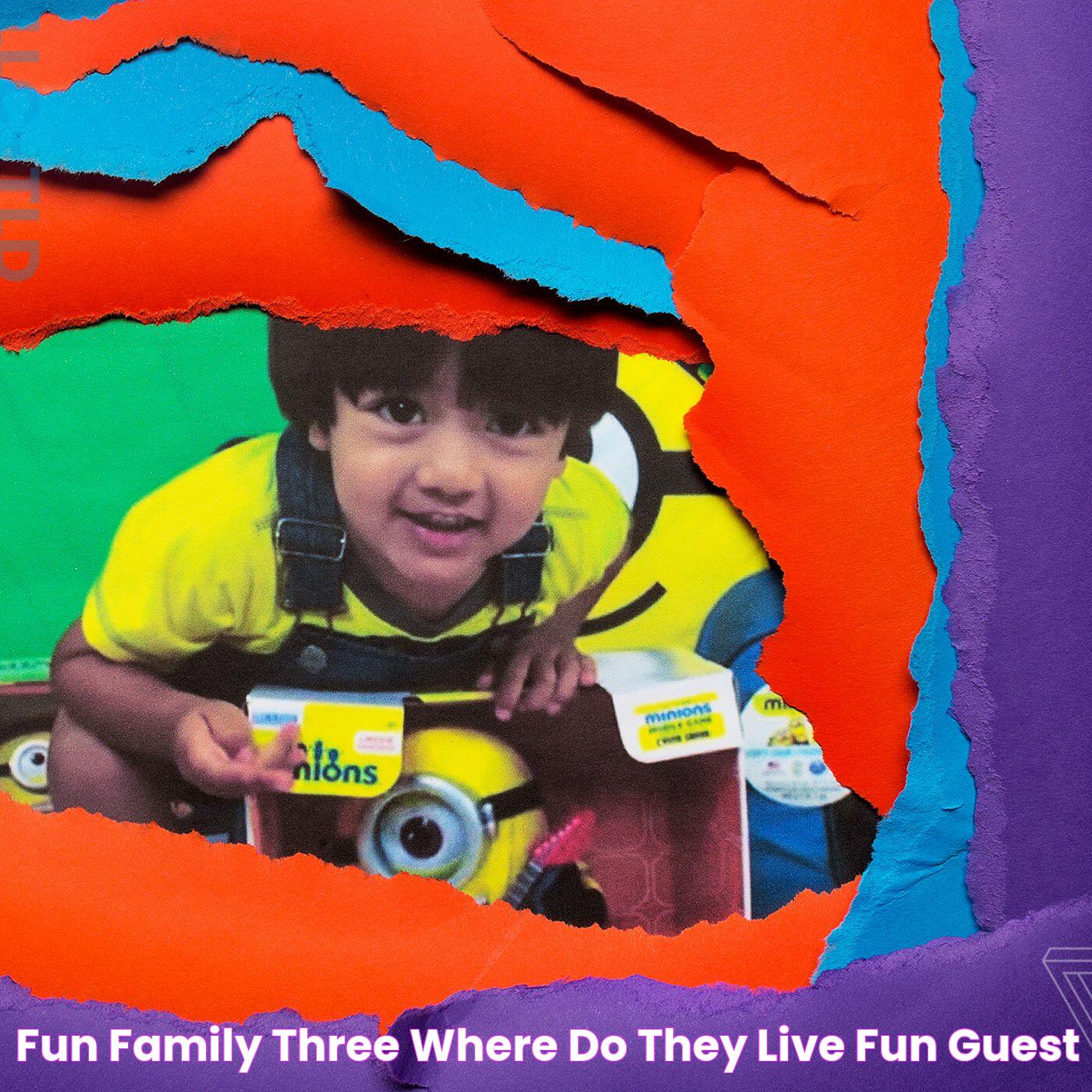 Fun Family Three Where Do They Live Fun Guest