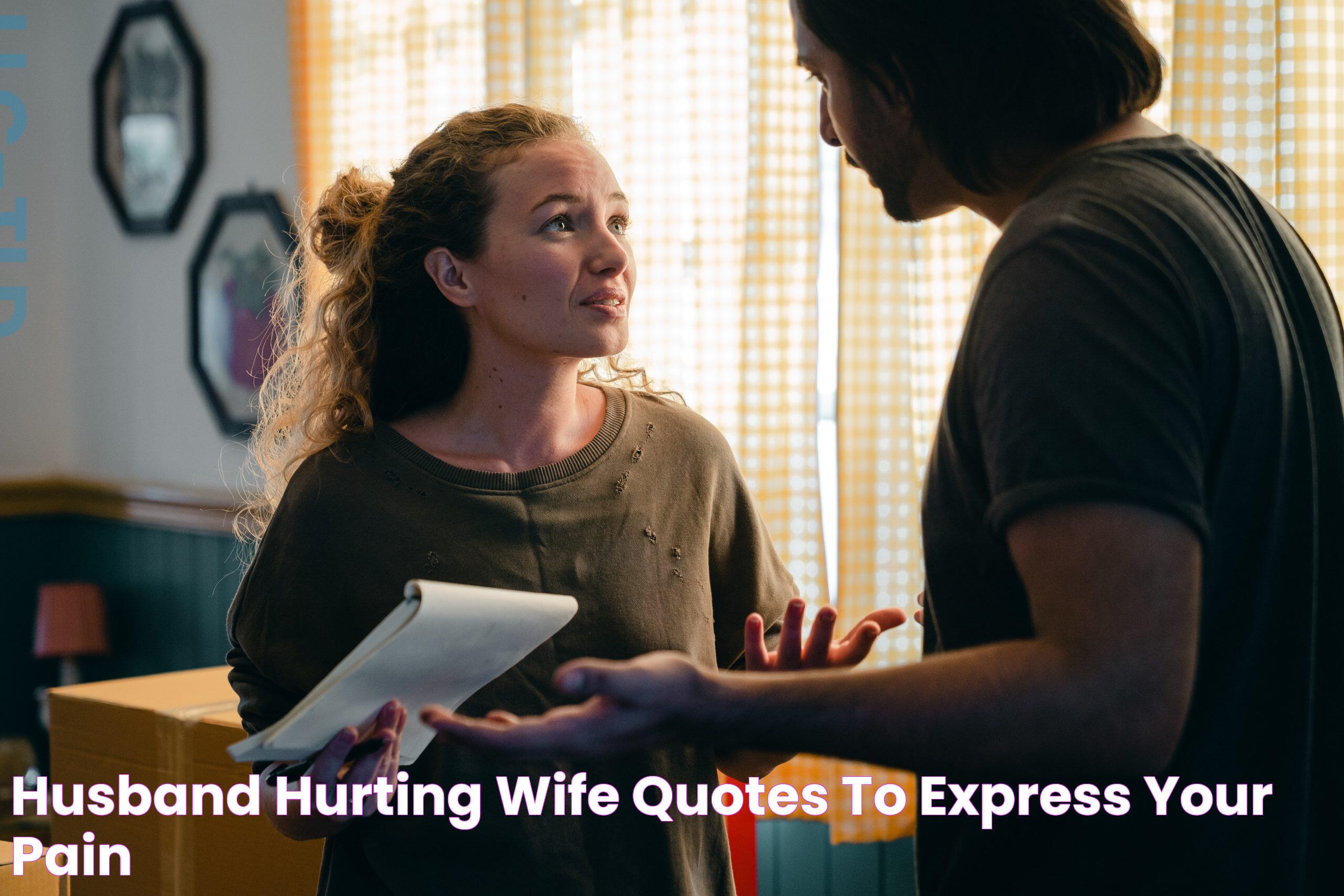 Husband Hurting Wife Quotes to Express Your Pain