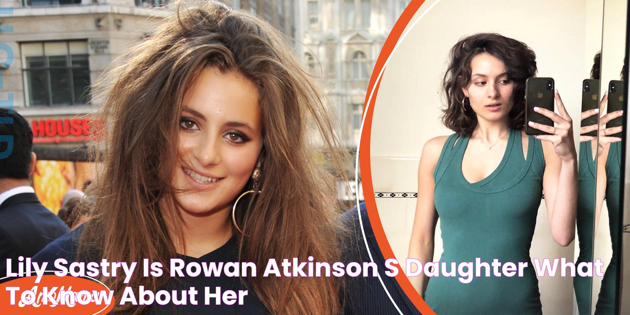 Lily Sastry Is Rowan Atkinson’s Daughter What to Know About Her