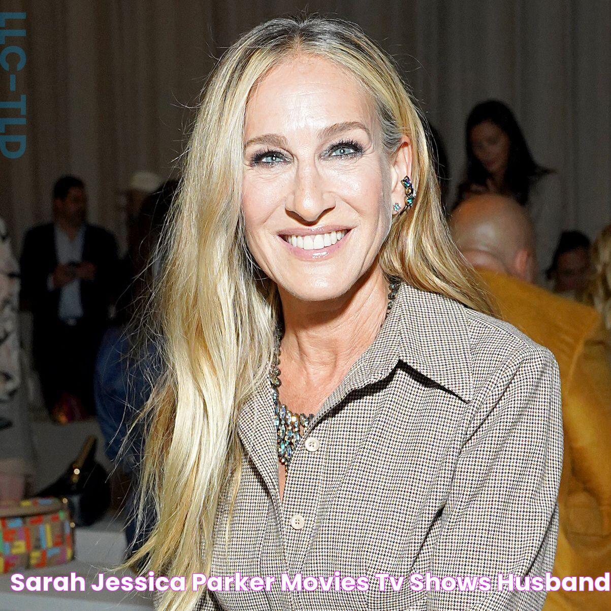 Sarah Jessica Parker Movies, TV Shows & Husband