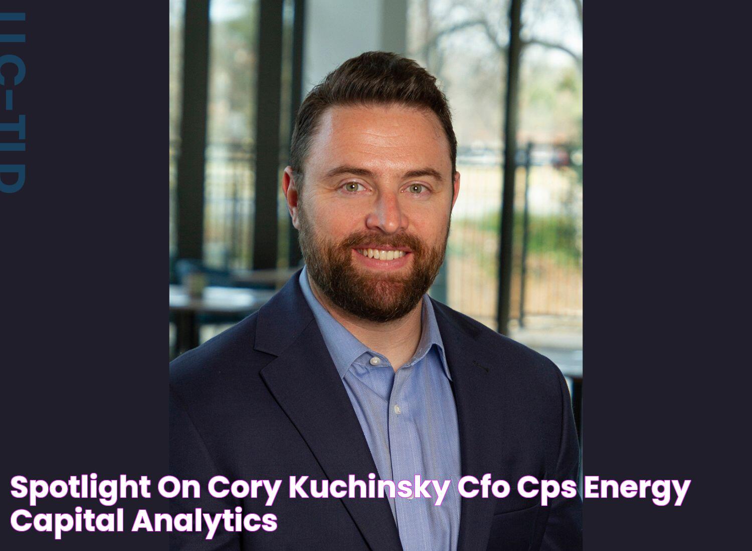 Spotlight On Cory Kuchinsky, CFO, CPS Energy Capital Analytics