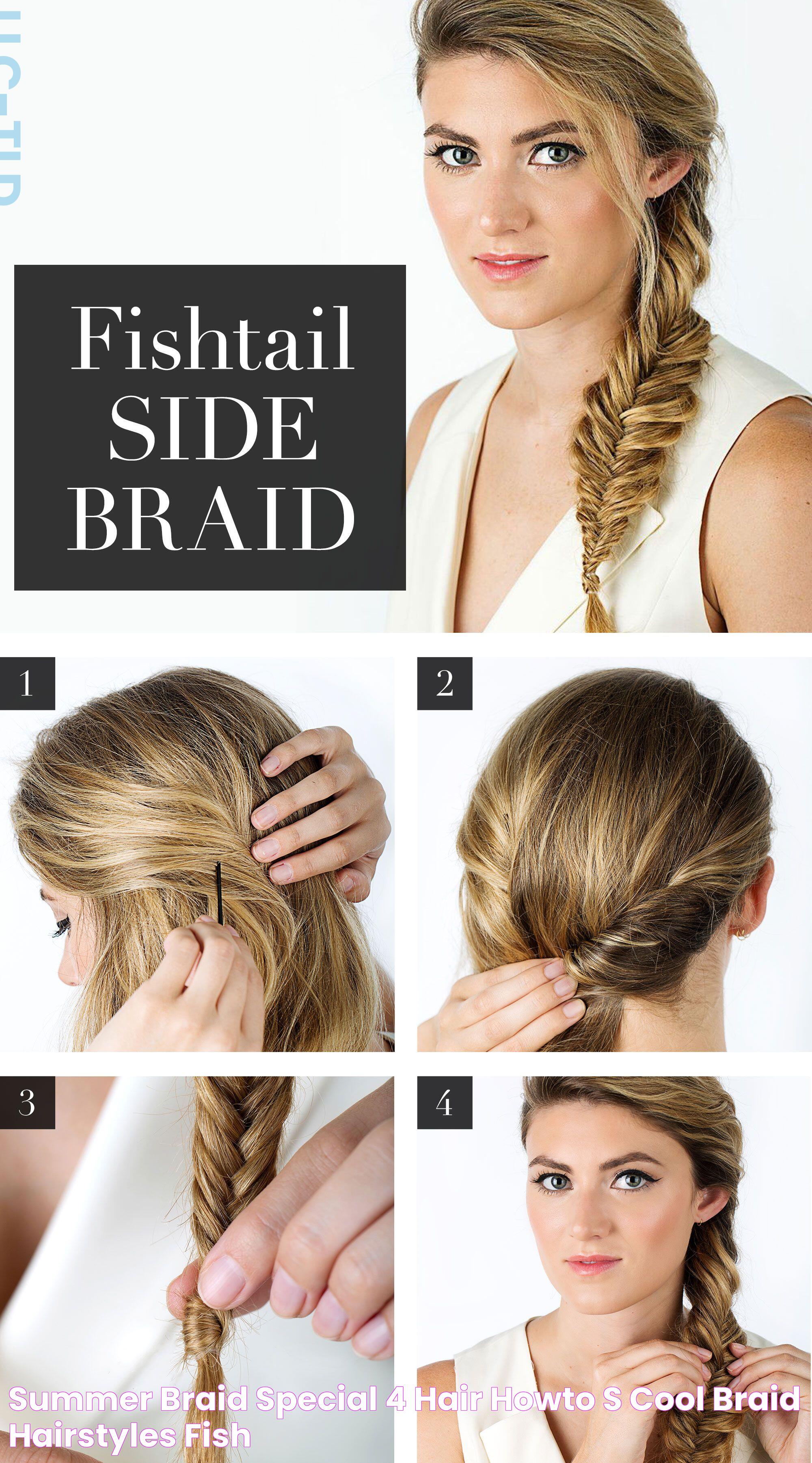 Summer Braid Special 4 Hair HowTo's Cool braid hairstyles, Fish