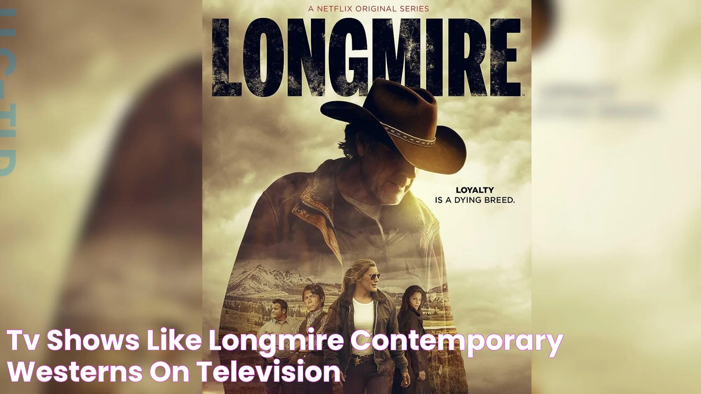 TV Shows like Longmire Contemporary Westerns on Television