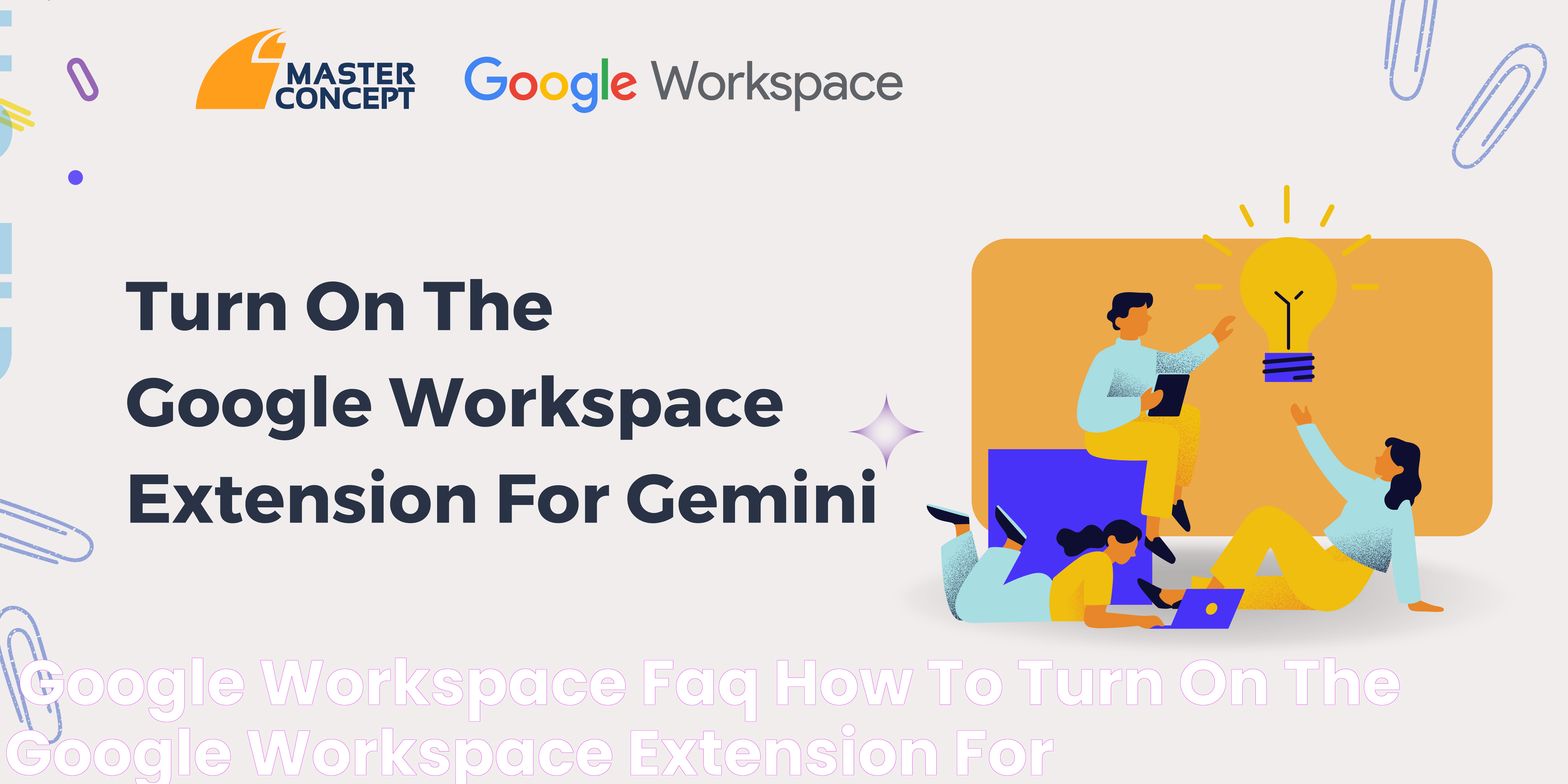 【Google Workspace FAQ】How To Turn On The Google Workspace Extension For