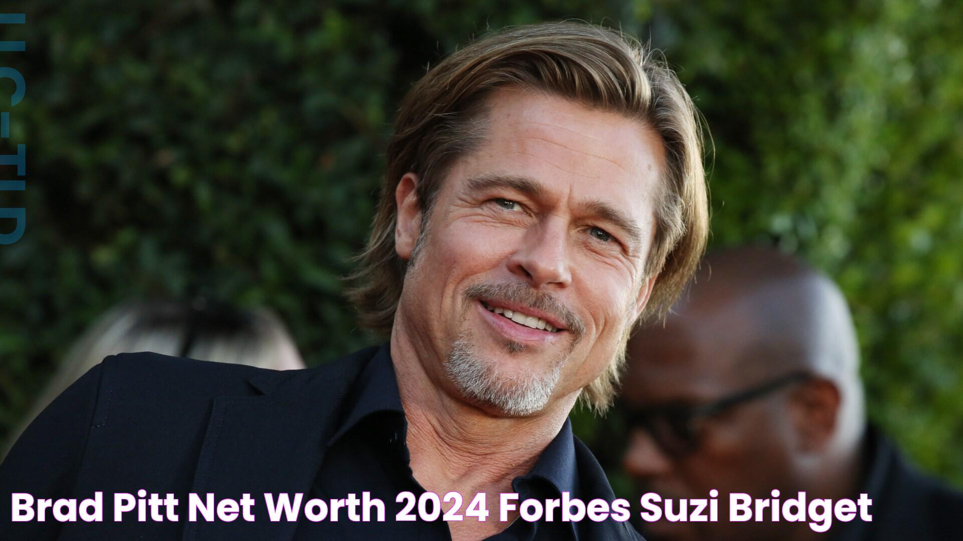 Brad Pitt Net Worth 2024 Forbes Suzi Bridget