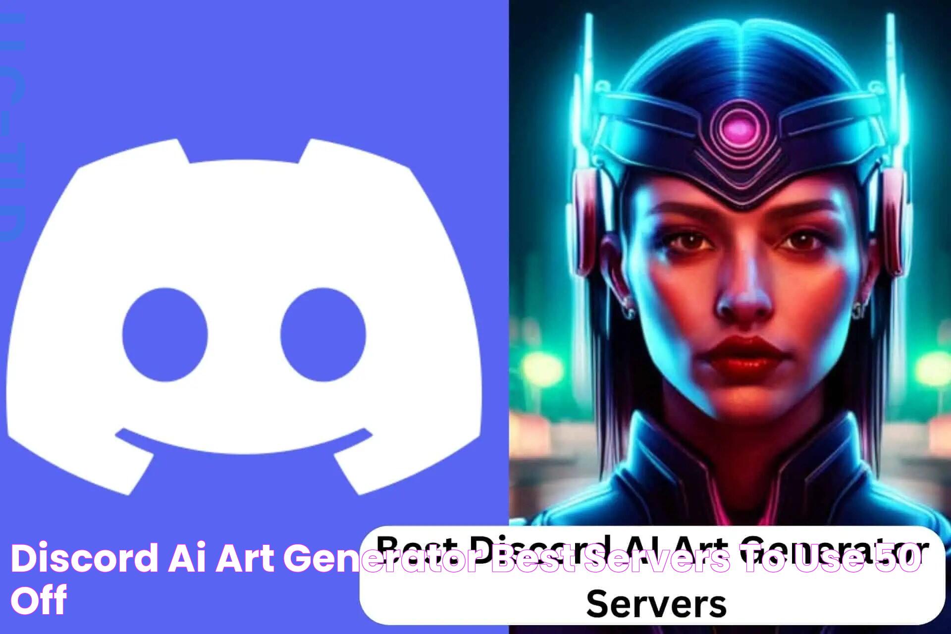 Discord AI Art Generator Best Servers To Use, 50 OFF