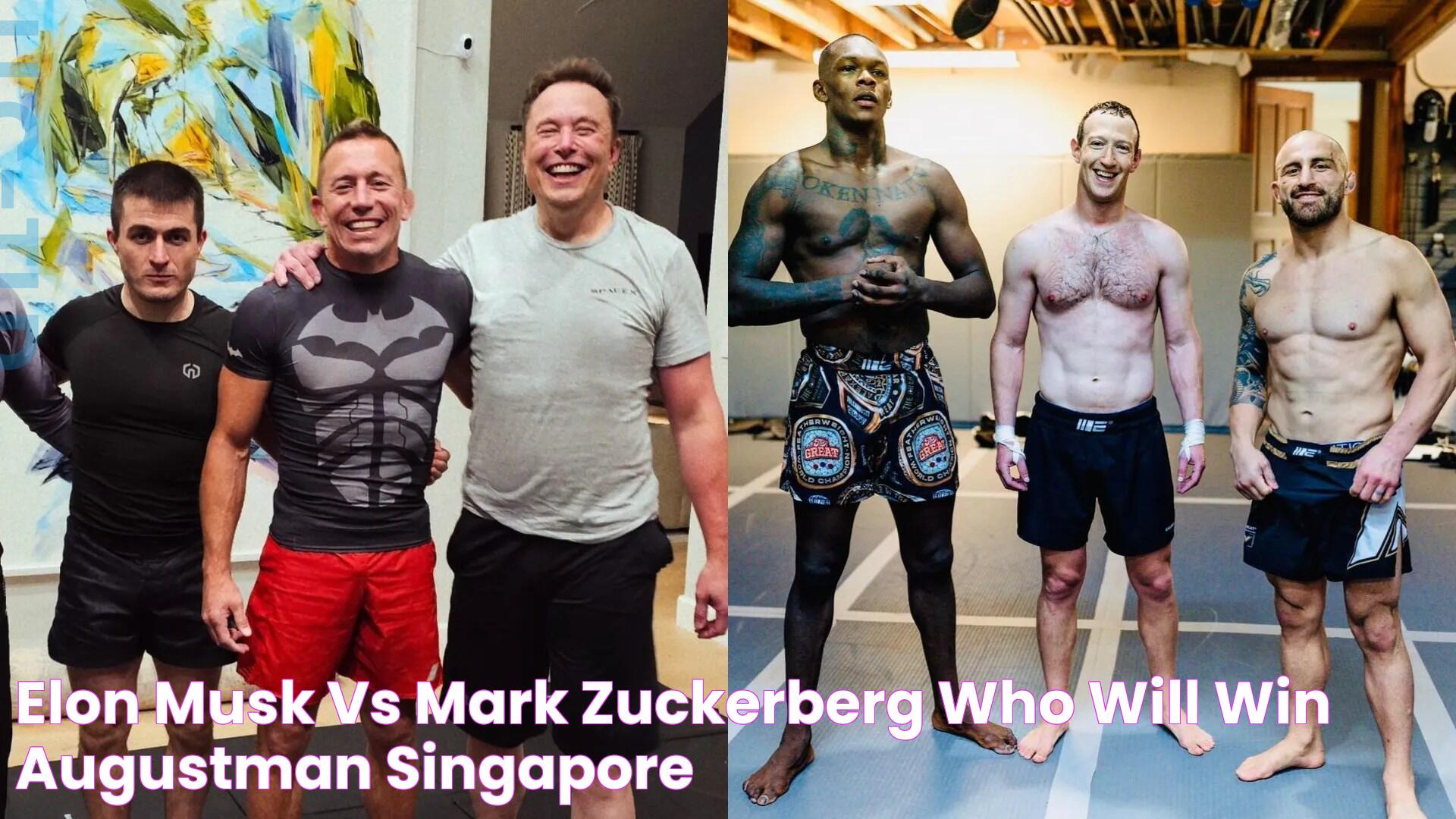 Elon Musk vs Mark Zuckerberg Who will win? Augustman Singapore