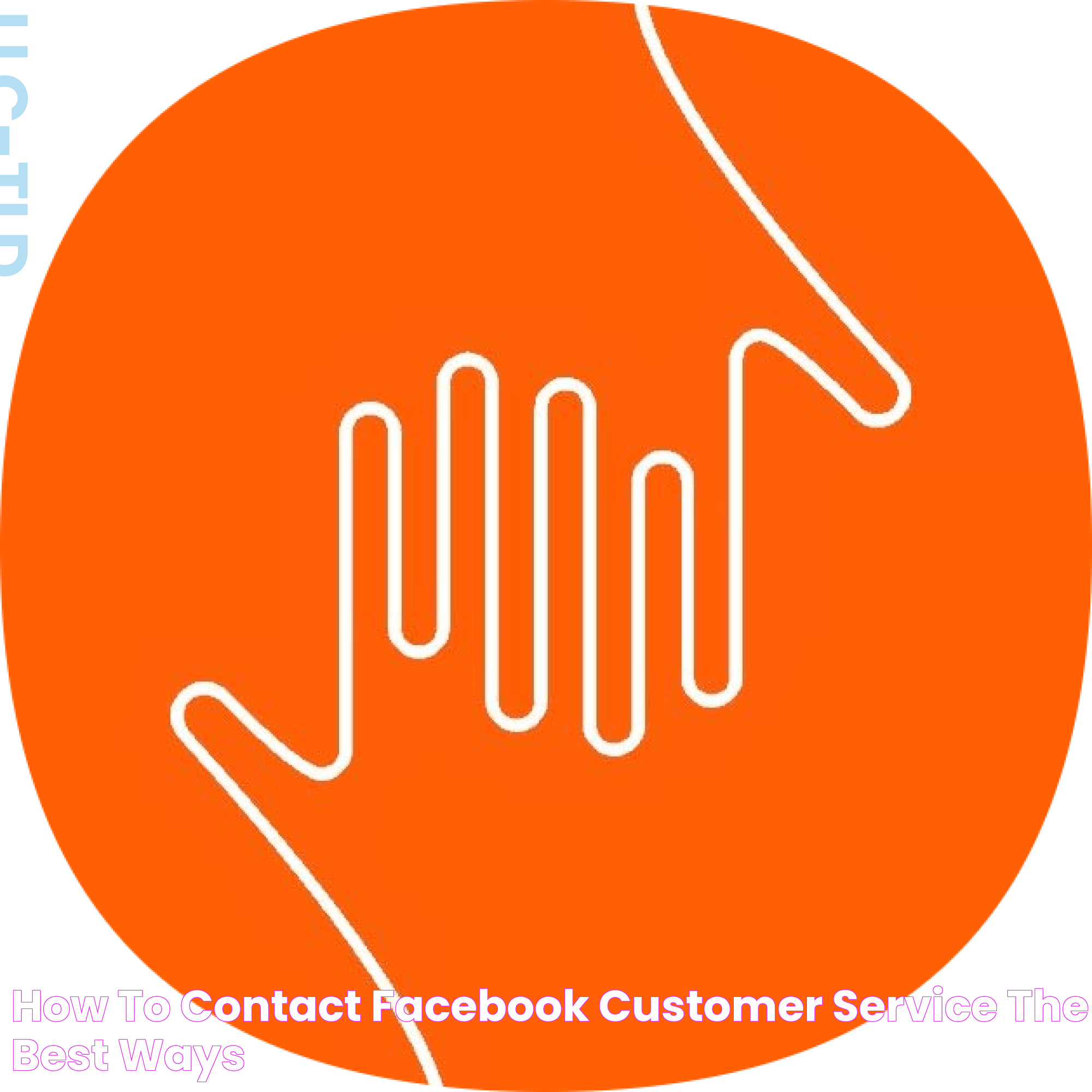 How to Contact Facebook Customer Service The Best Ways