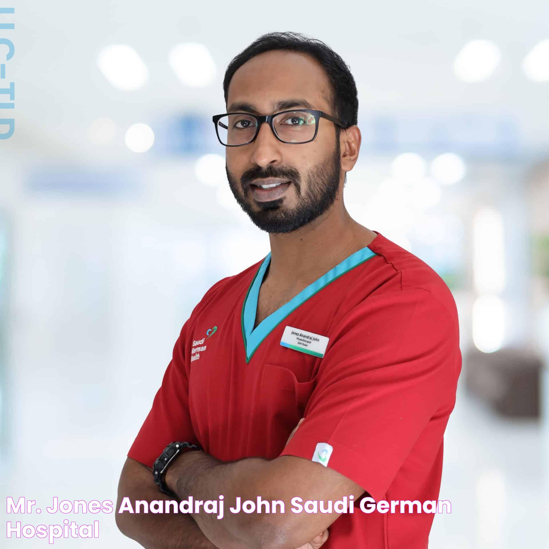 Mr. Jones Anandraj John Saudi German Hospital