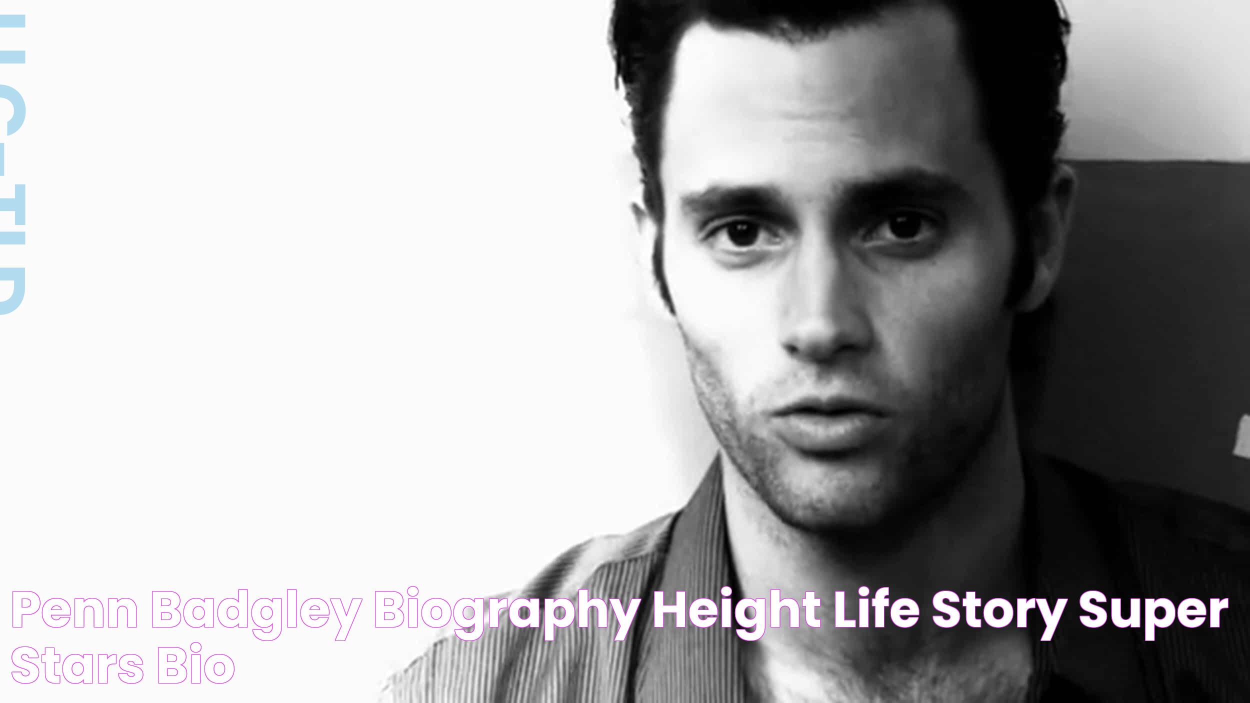 Penn Badgley Biography, Height & Life Story Super Stars Bio