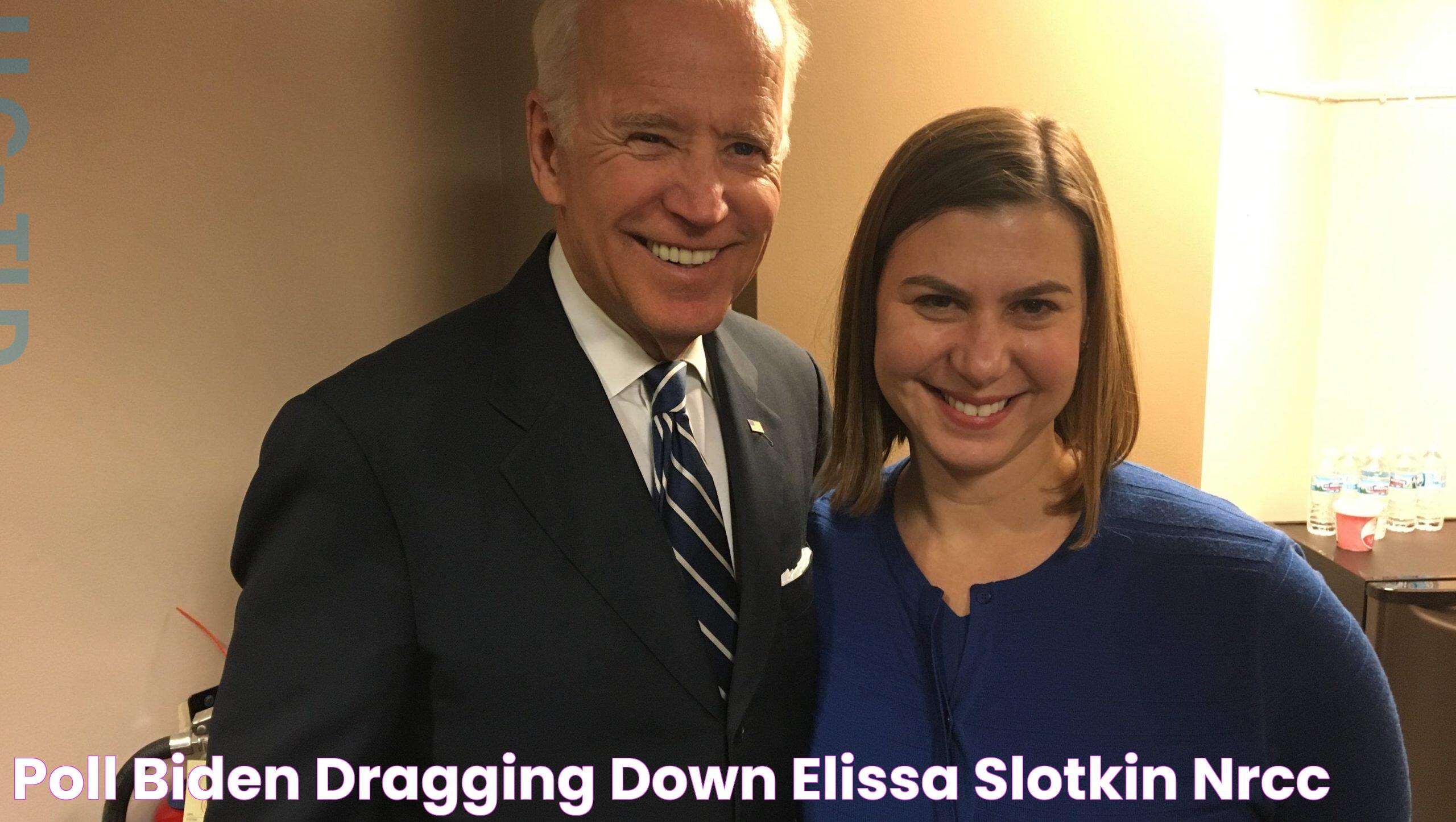 Poll Biden dragging down Elissa Slotkin NRCC