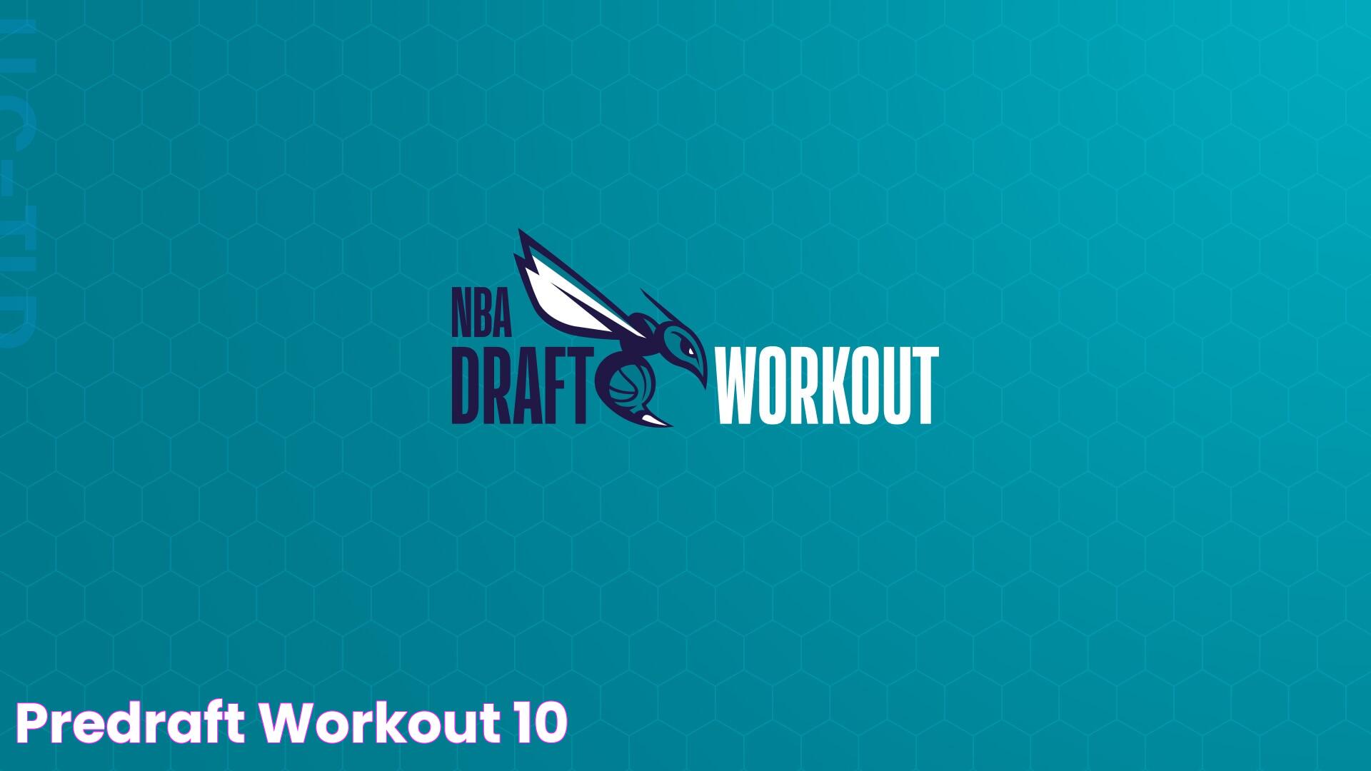 PreDraft Workout 10