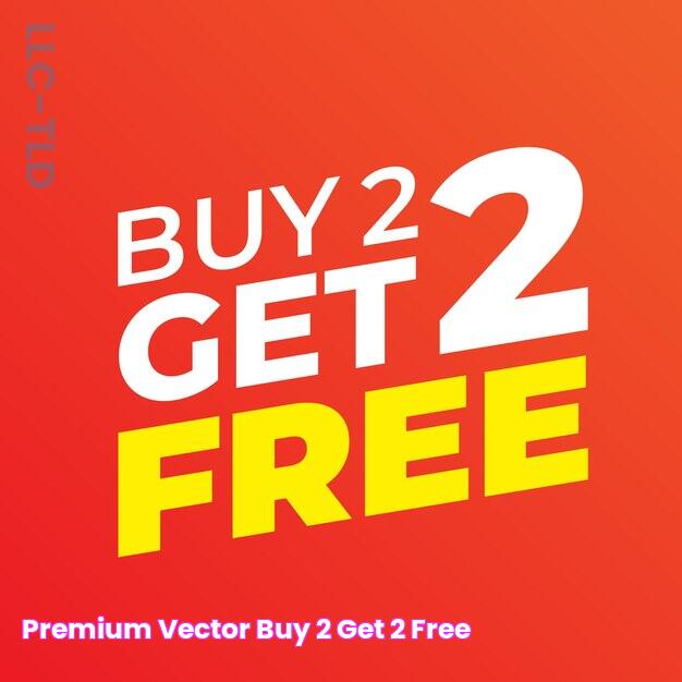 Premium Vector Buy 2 get 2 free