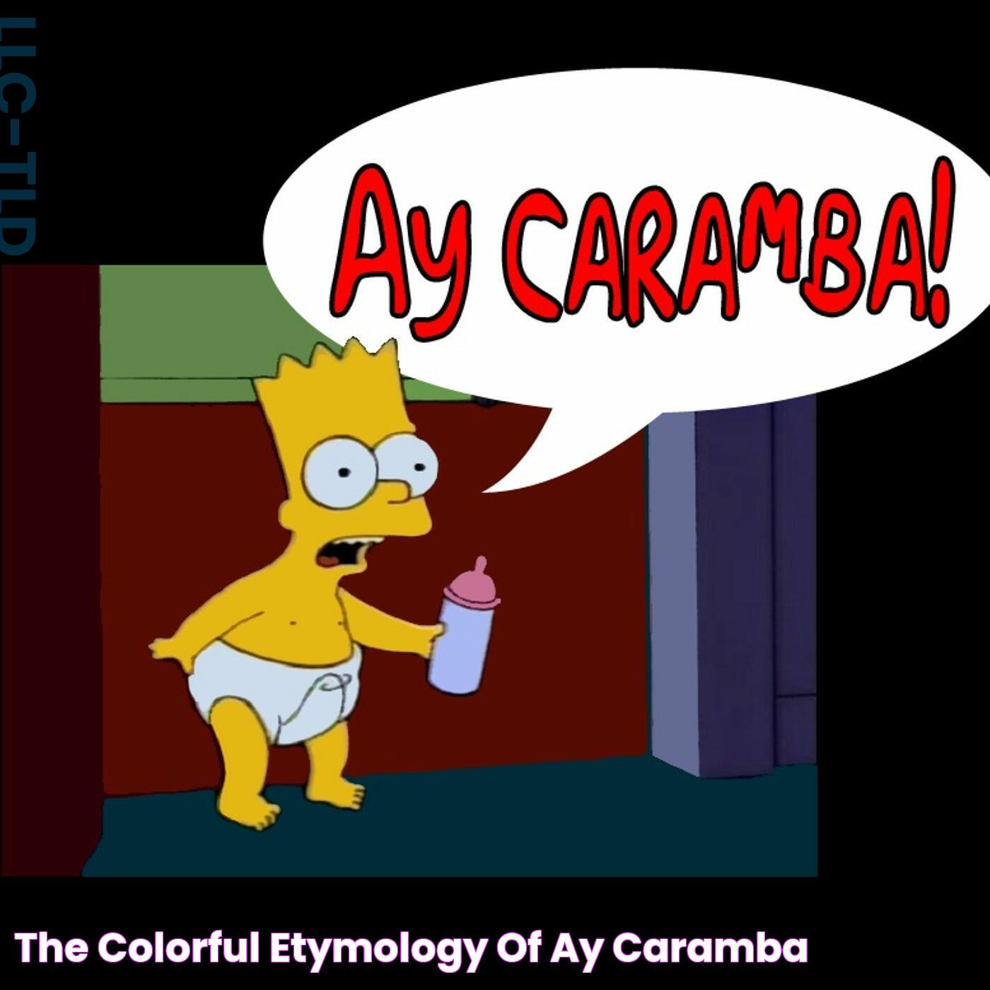 The Colorful Etymology of Ay Caramba!