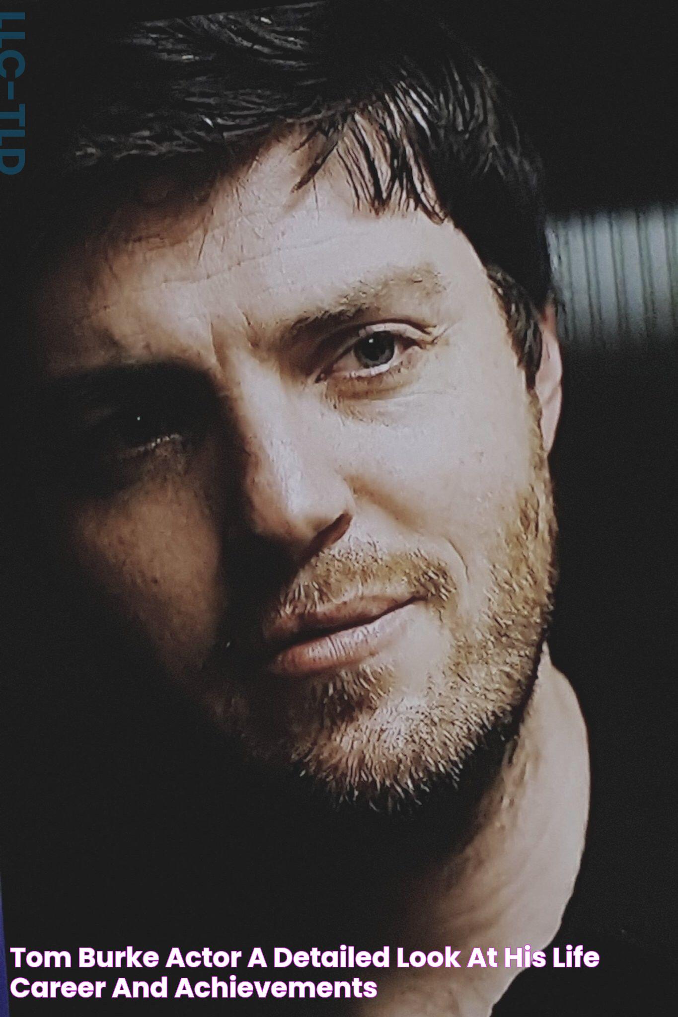 Tom Burke Actor A Detailed Look At His Life, Career, And Achievements