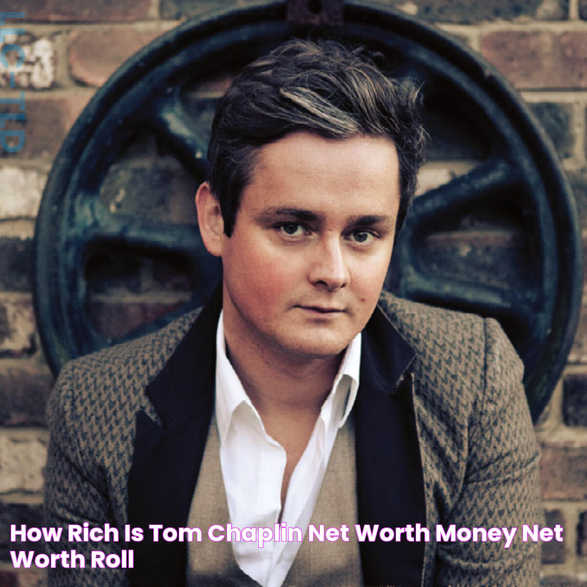 How rich is Tom Chaplin? Net Worth, Money Net Worth Roll