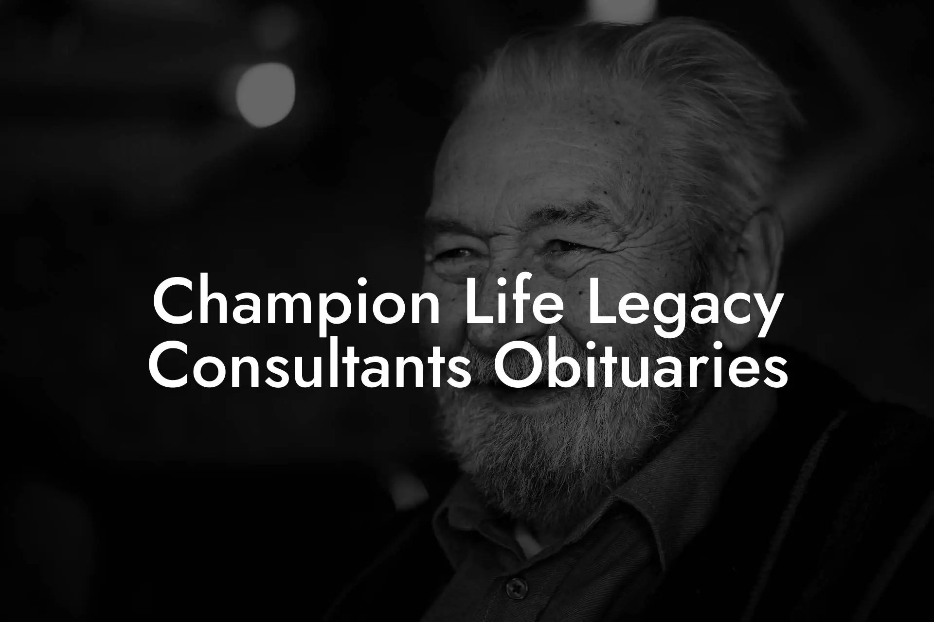 Champion Life Legacy Consultants Obituaries Eulogy Assistant