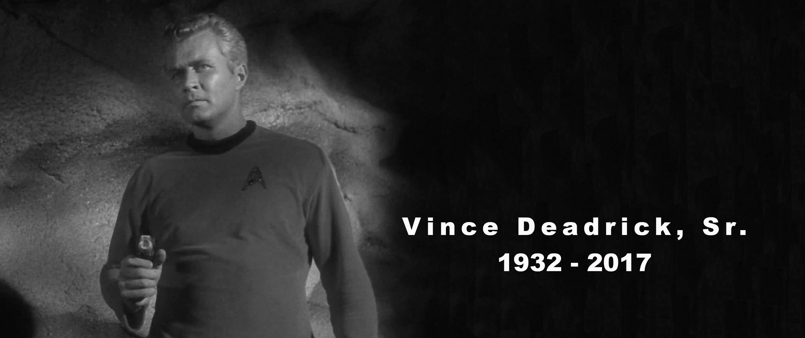 Remembering TOS Stuntman Vince Deadrick, Sr., 19322017 Star Trek