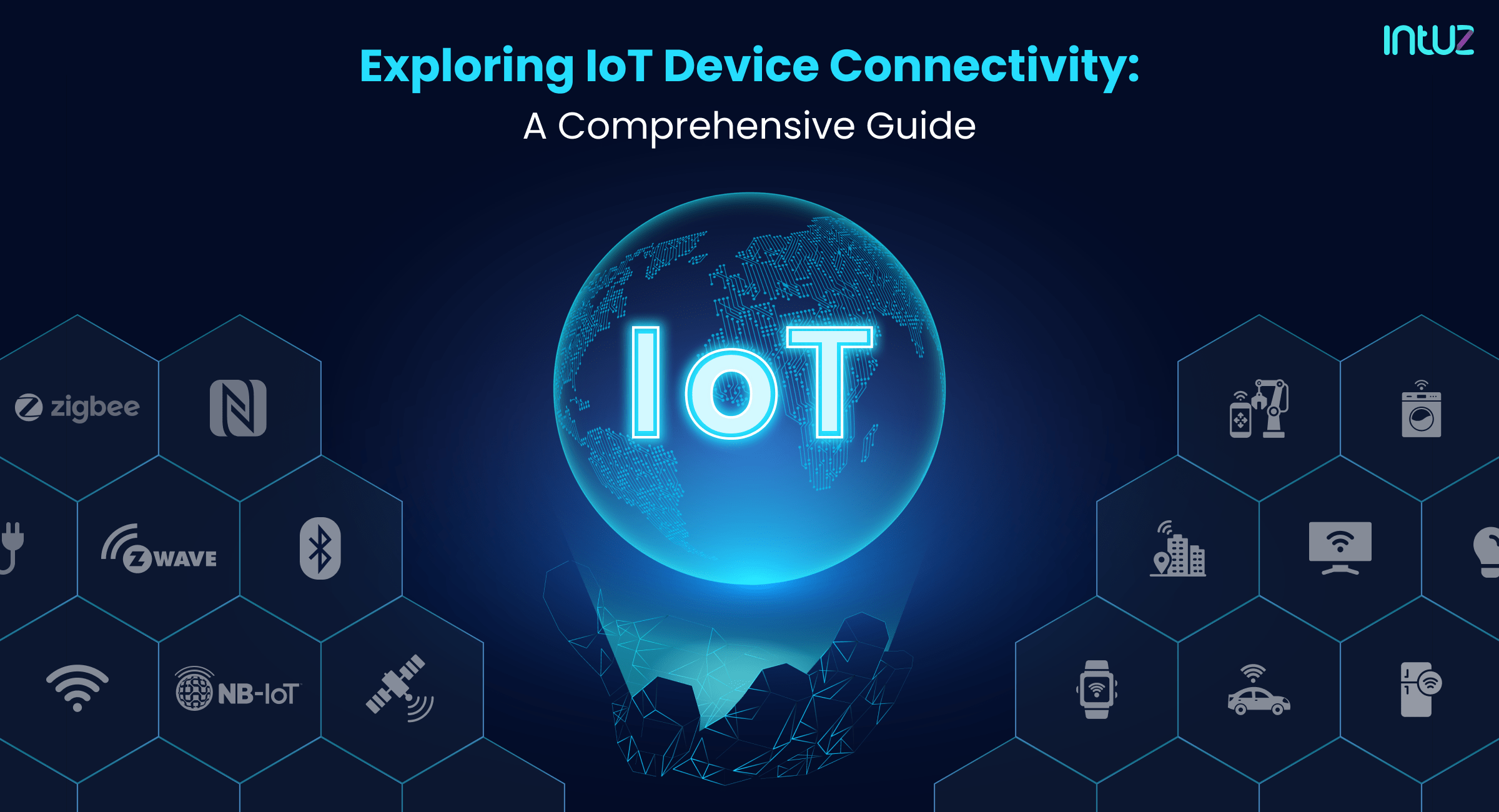 A Comprehensive Guide to IoT Device Connectivity