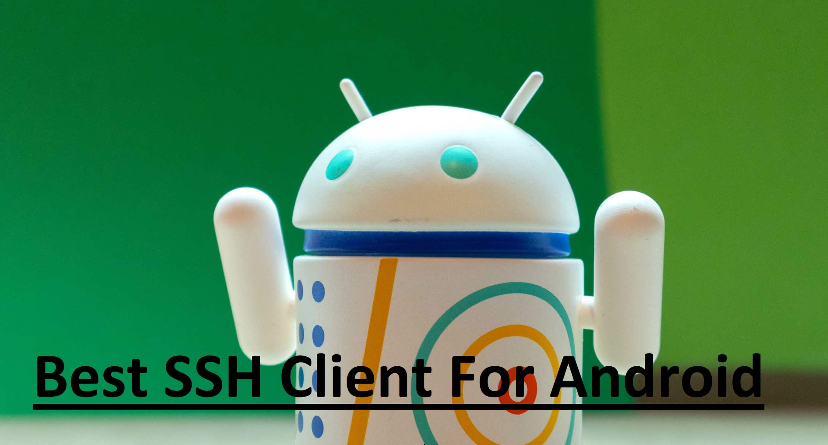 Best SSH Client For Android Mobiles And Tablets TechPanga