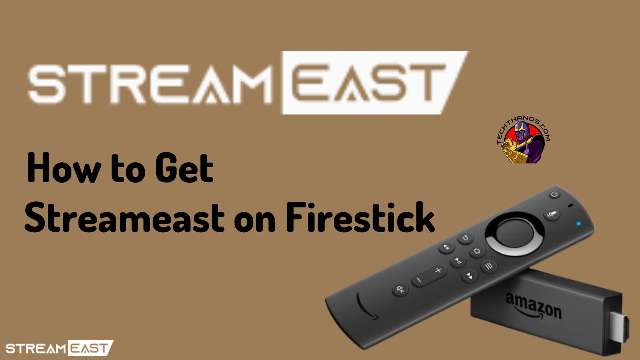 Streameast on Firestick Stream Live Sports 2023 Tech Thanos