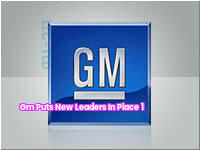 GM Puts New Leaders in Place