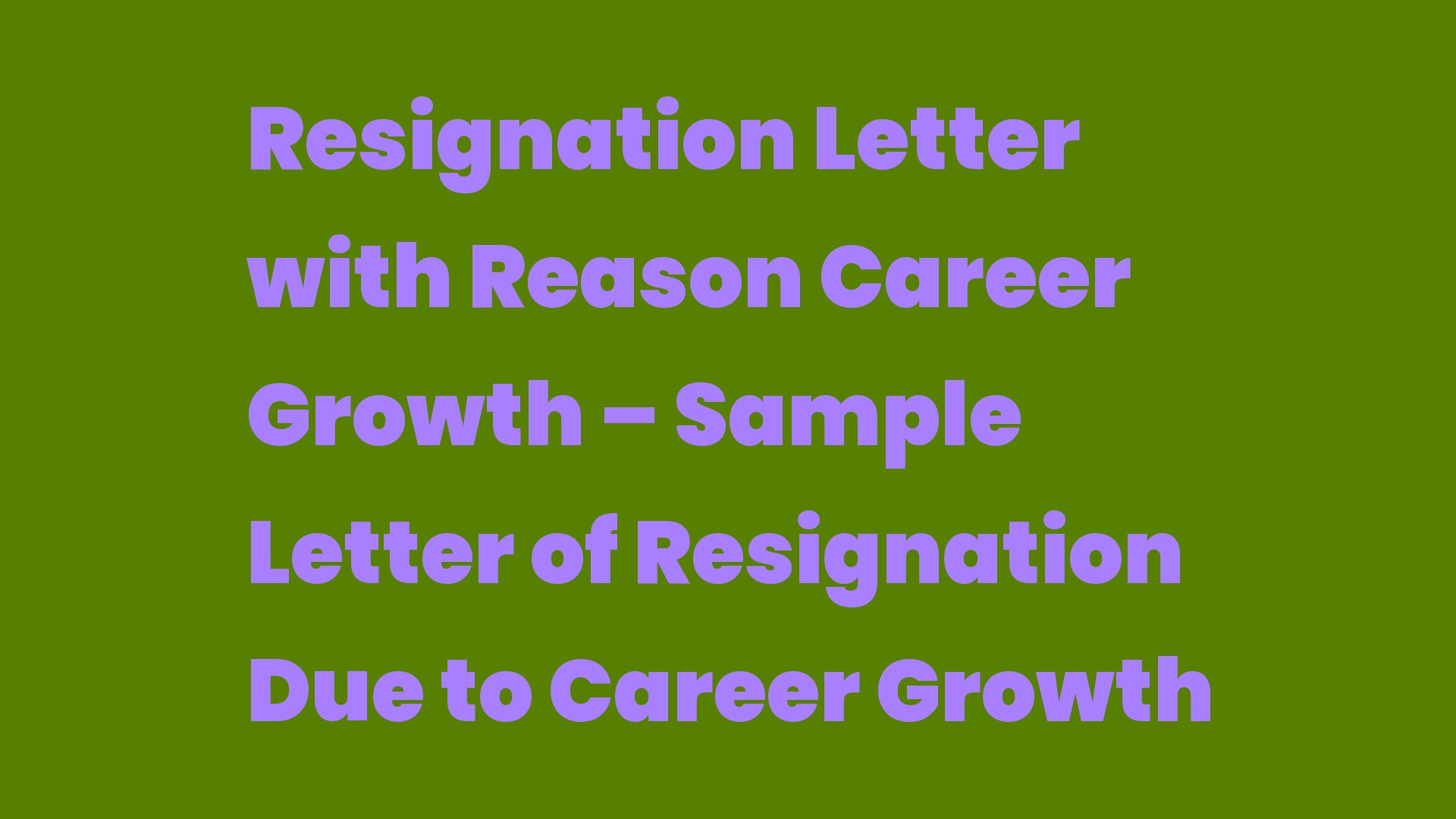 Resignation Letter with Reason Career Growth Sample Letter of