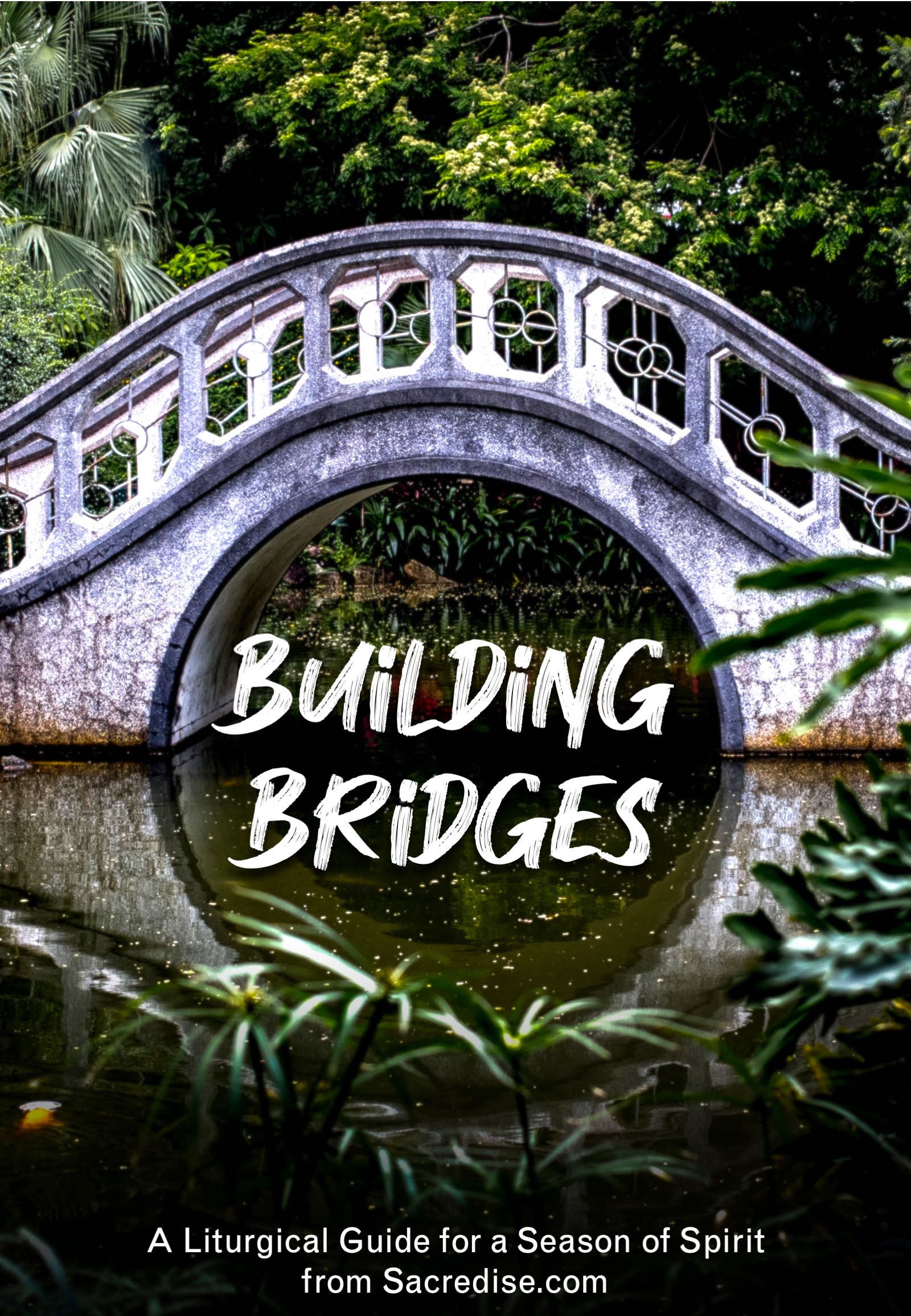 Building Bridges (Liturgical Guide PDF) Sacredise