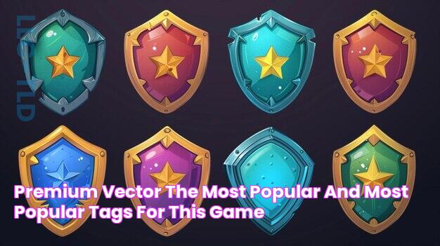 Premium Vector The most popular and most popular tags for this game