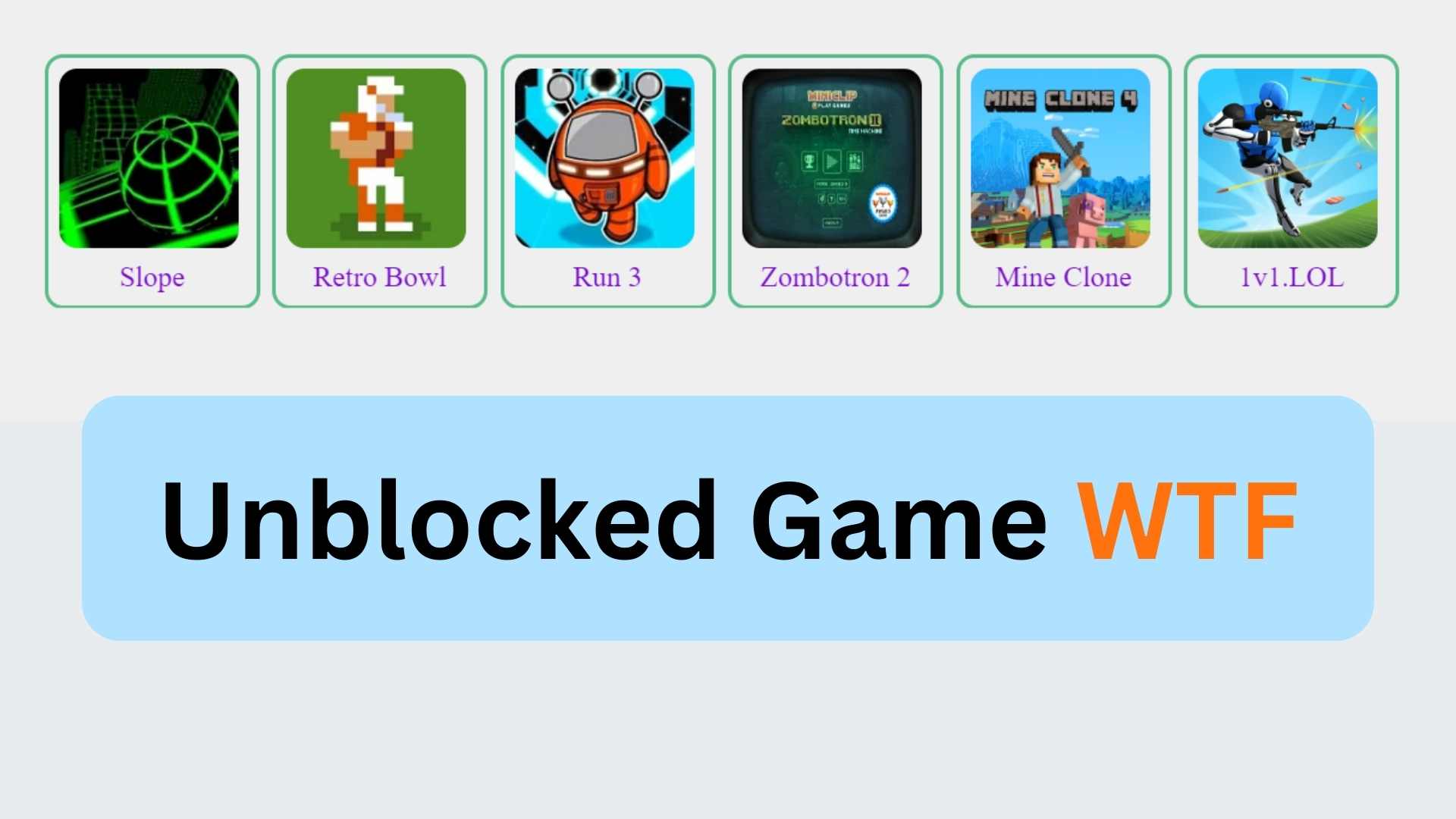 Unblocked Games WTF The Complete Guide for Playing online games